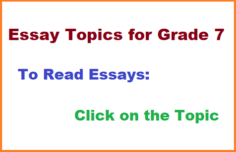 Essay Topics for Class 7 Students | Essay Topics for Grade 7