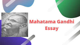 Mahatma Gandhi Essay