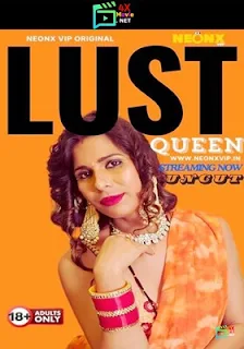 Lust Queen 2024 Neonx UNCUT