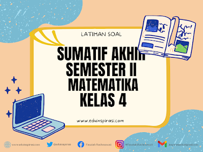 SUMATIF AKHIR SEMESTER II (SAS II) MATEMATIKA KELAS 4