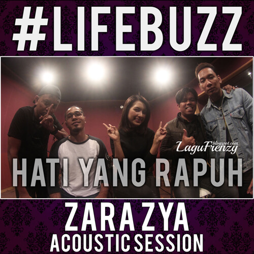 Download Lagu Zara Zya - Hati Yang Rapuh (Acoustic Version)