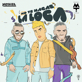 MP3 download Noriel & Manuel Turizo – No Te Hagas la Loca – Single iTunes plus aac m4a mp3