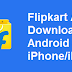 Flipkart App Download for Android & iPhone/iPad (Official Latest Version)
