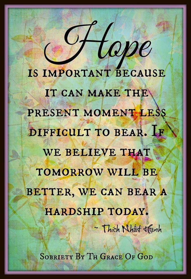 Hope, Present, difficult, Bearm, Believe, Hardship