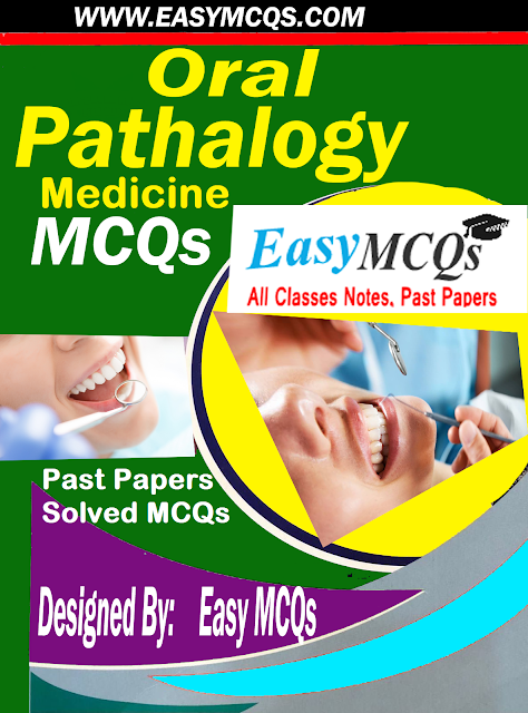 Oral Pathology and Medicine MCQs