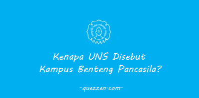 Kenapa UNS Disebut Kampus Benteng Pancasila?