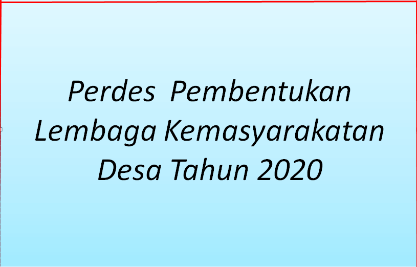 Perdes  Pembentukan Lembaga Kemasyarakatan Desa Tahun 2020