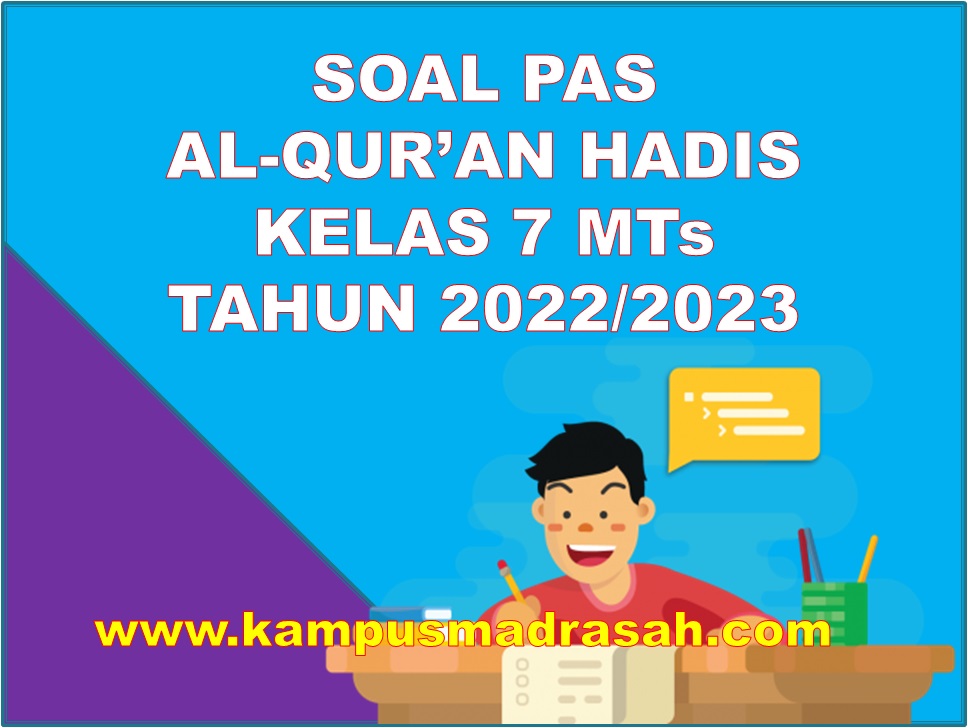 Soal PAS Al-Qur'an Hadis Kelas 7