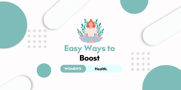 9 Easy Ways to Boost Women's Health