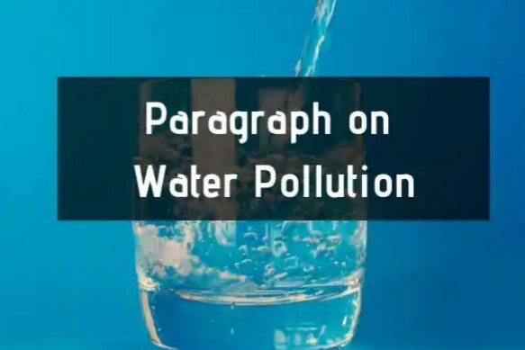Paragraph On : Water Pollution