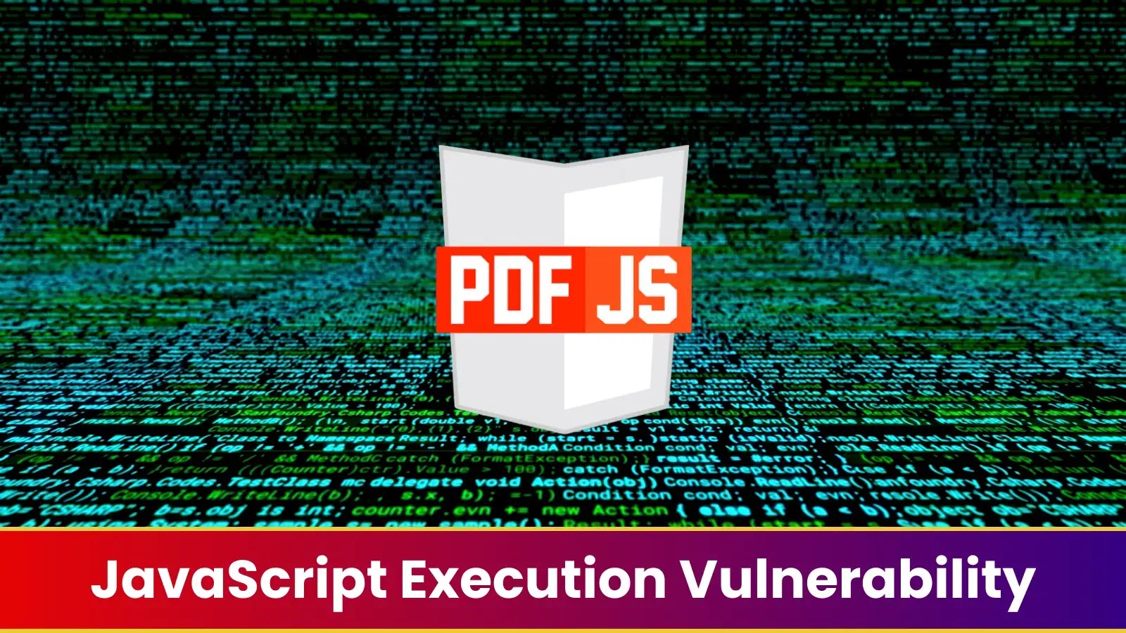 PoC Launched for JavaScript execution Vulnerability in PDF.js
