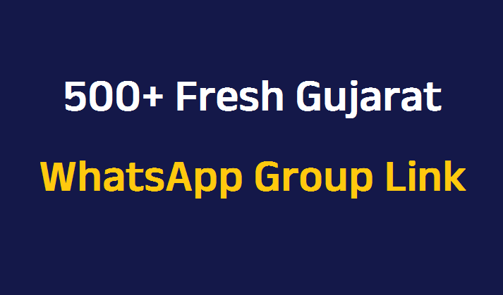 500+ Fresh Gujarat WhatsApp Group Link