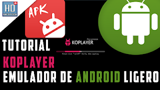 KoPlayer 1.4 [Emulador de android LIVIANO para PC 