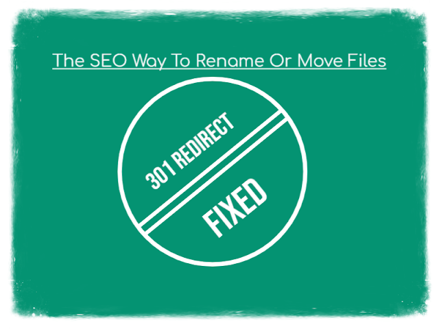 301 Redirect - The SEO Way To Rename Or Move FilesFolders