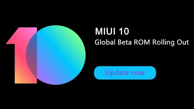 Official Release date of (Xiaomi) MIUI 10 and update eligible smartphone.