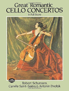 Great Romantic Cello Concertos In Full Score (Dover Music Scores)