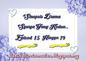 Rangkuman Sinopsis Episod 15 Hingga Episod 19 Drama Syurga Yang Kedua, Astro, Drama Syurga Yang Kedua, Pelakon Drama Syurga Yang Kedua, Fasha Sandha, Siti Elizad, Zarul Husin, Azizah Mahzan, Dynaz Mokhtar, Beego, Afifah Nasir, Dato Jalaluddin Hassan, Fazlina Ahmad Daud, Wan Nor Azlin, Poligami, Perkahwinan, Hidup Bermadu, Watak, Daniel, Sabrina, Vivy, Delaila, Azril, Dato Sherry, Daud, Shida, 