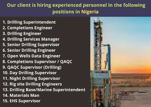 Our client is hiring experienced personnel in the following positions in Nigeria