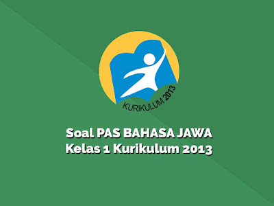 Soal PAS Bahasa Jawa Kelas 1 + Kunci Jawaban