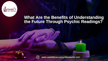 What Are the Benefits of Understanding the Future Through Psychic Readings?
