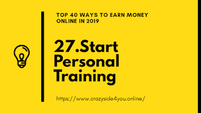 Top 40 Ways To Earn Money Online In 2019