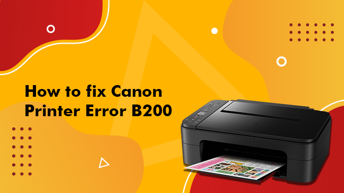 fix Canon Printer Error B200