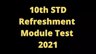 10th Refreshment Module Test 2021
