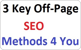 3 Key Off-Page Search Engine Optimization Methods