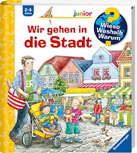 Wir gehen in die Stadt (Wieso? Weshalb? Warum? junior, Band 43)