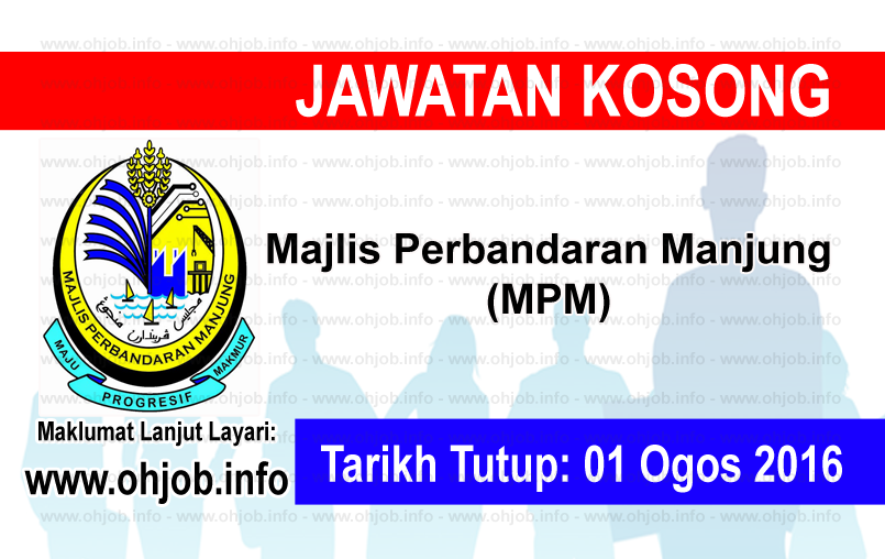 Jawatan Kosong Majlis Perbandaran Manjung (MPM) (01 Ogos 