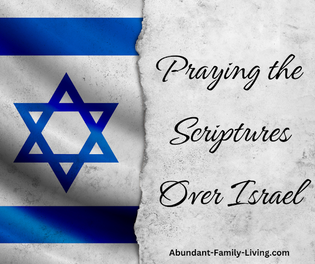 Praying the Scriptures Over Israel