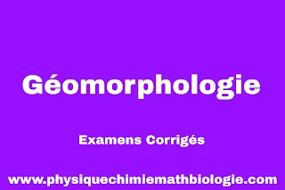 Examens Corrigés de Géomorphologie L1GAT PDF