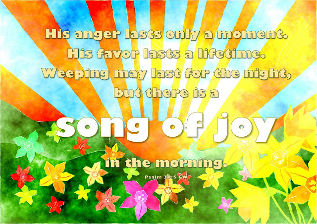A watercolor sunrise peaks above flowers. Psalm 30:5 quoted in text overlay.