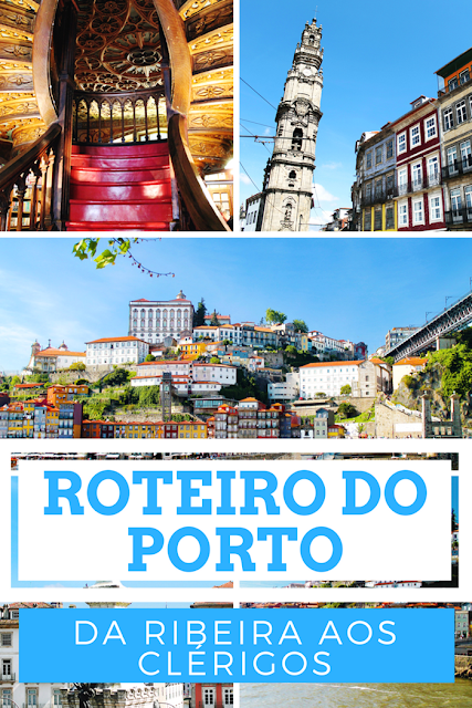 Roteiro do Porto: da Ribeira aos Clérigos