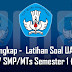 Latihan Soal Sekolah Uas Kelas 7 Smp/Mts Semester 1 (Ganjil)