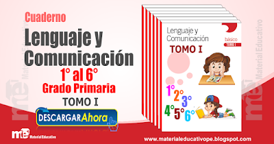 Lenguaje y Comunicación 1° al 6° grado primaria TOMO I