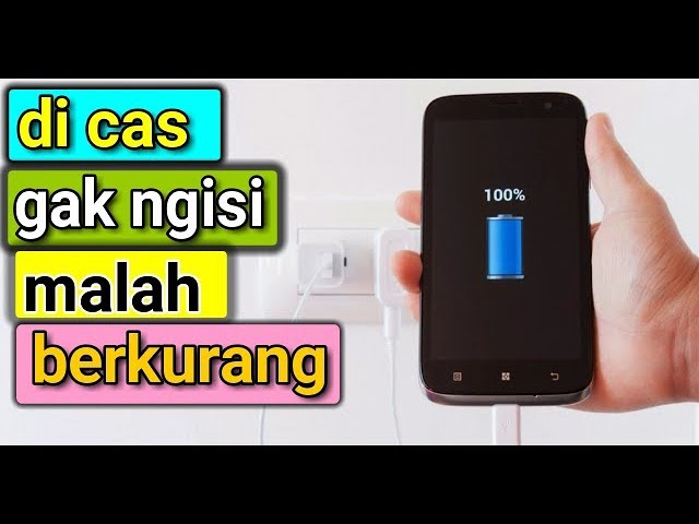 Cara Mengatasi Hp di Cas Tapi Tidak Mengisi