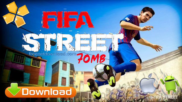 Download FIFA Street 2018 Lite Android HD Graphics
