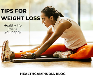 Tips For Losing Weight- HealthCampIndia Blog