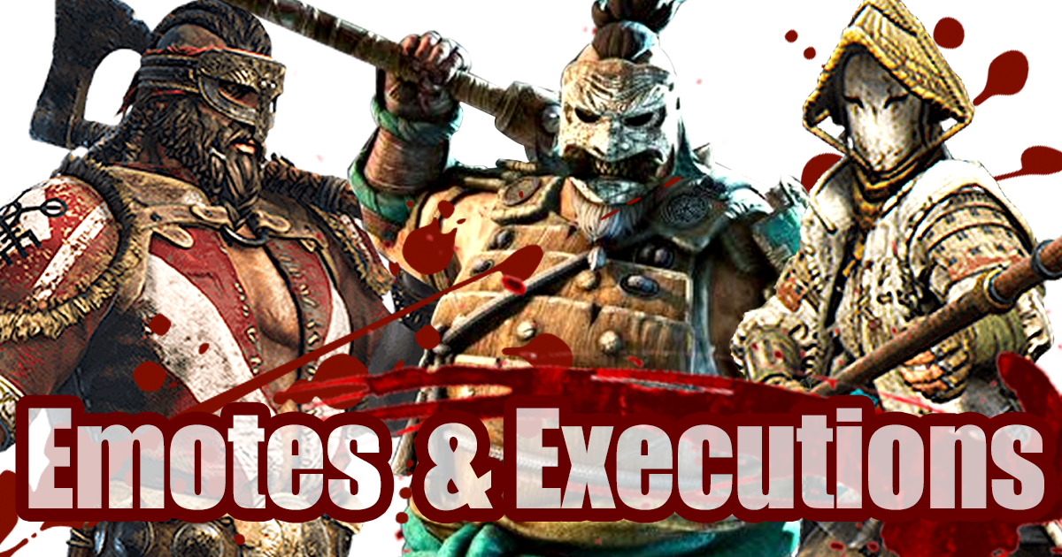 For Honor Emotes Executions Complete Guide