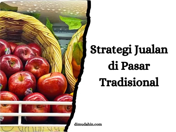 Strategi Jualan di Pasar Tradisional