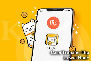 Cara Transfer Flip Lewat Bank Neo , cara transfer ke flip, cara transfer lewat flip, cara transfer pakai flip, cara transfer di flip, cara transfer ke rekening flip, cara transfer menggunakan flip, cara menggunakan flip, cara transfer dengan flip, cara transfer melalui flip, cara transfer via flip, cara transfer uang lewat flip, cara isi saldo flip, cara menggunakan flip untuk transfer.