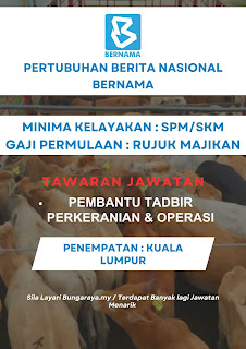 Kerja Kosong Terkini Di Pertubuhan Berita Nasional Malaysia BERNAMA / Minima Kelayakan SPM / Calon Lelaki