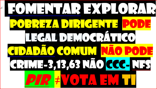 3,13,63 não ccc- nfs  pir  ≠vota em ti