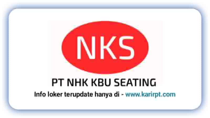 Lowongan Kerja PT Nhk Kbu Seating