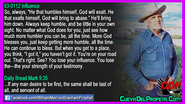 More God blesses you just keep getting more humble - William Branham Quotes