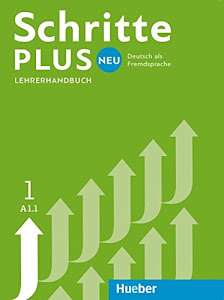 Schritte plus Neu 1: Deutsch als Zweitsprache / Lehrerhandbuch: Lehrerhandbuch A1.1