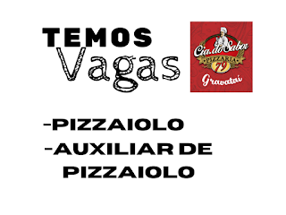 Vaga para Pizzaiolo e Auxiliar de Pizzaiolo em Gravataí