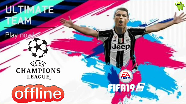 Download FIFA 19 Android Offline Best Graphics