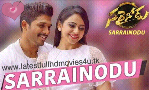 Sarrainodu (2017) South Full Movie Dubbed In Hindi